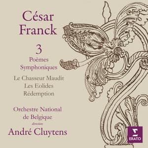 Franck: Les Éolides, Le chasseur maudit & Rédemption - César Franck