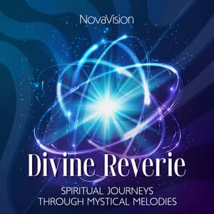 Divine Reverie: Spiritual Journeys Through Mystical Melodies - NovaVision
