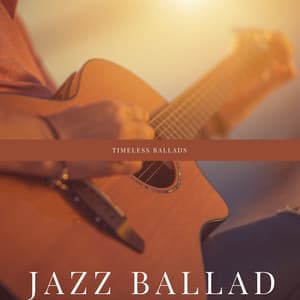 Timeless Ballads - Jazz Ballad