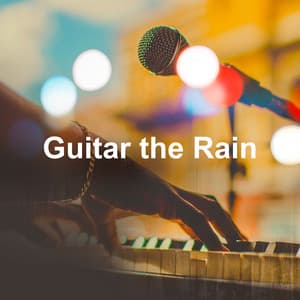 Guitar the Rain - Guitarra Clásica Española, Spanish Classic Guitar