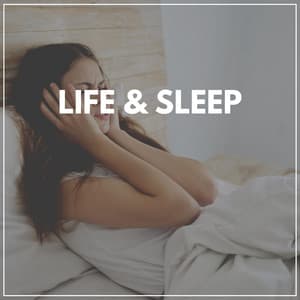 Life & Sleep - Relaxation Sleep Meditation