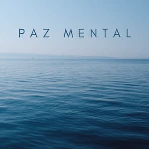 Paz Mental - Música para Desayuno