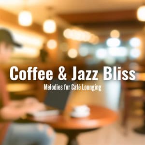Coffee & Jazz Bliss: Melodies for Café Lounging and Retail Adventures - Smooth Jazz Bites