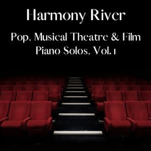 Pop, Musical Theatre & Film Piano Solos, Vol.1 - Harmony River