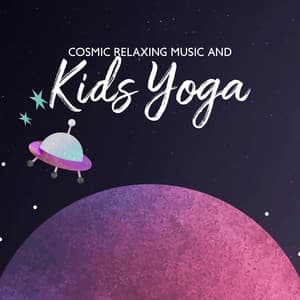 Cosmic Relaxing Music and Kids Yoga - Sleepy Music Zone
