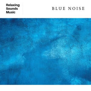 Blue Noise - Binaural Beats Radiance