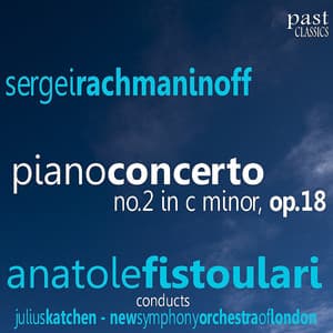 Rachmaninoff: Piano Concerto No. 2 in C Minor, Op. 18 - Julius Katchen