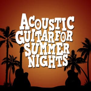 Acoustic Guitar for Summer Nights - Guitar Acoustic