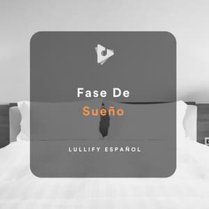 Fase De Sueño - Lullify Español