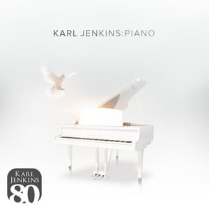 Karl Jenkins: Piano - Karl Jenkins