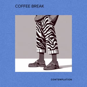Coffee Break Contemplation: Smooth Break - Chill Lounge Music Zone