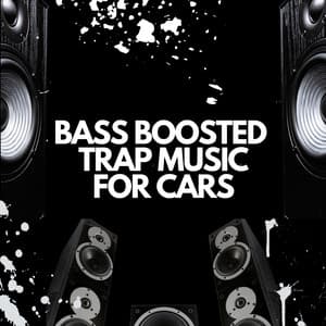 Bass Boosted Trap Music For Cars - Bass Boosted Beats