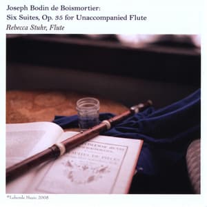 Joseph Bodin de Boismortier: Six Suites for Unaccompanied Flute, Op. 35 - Joseph Bodin de Boismortier