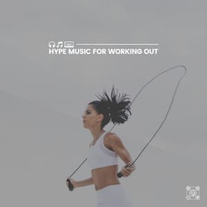 Hype Music for Working Out - Running Music