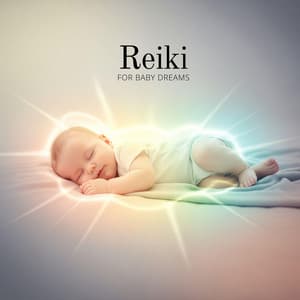 Reiki for Baby Dreams - Baby Lullaby Academy