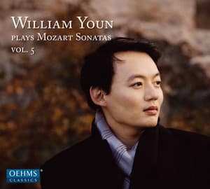 William Youn Plays Mozart Sonatas, Vol. 5 - Wolfgang Amadeus Mozart