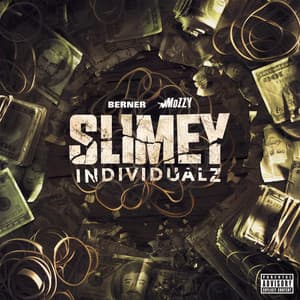Slimey Individualz - Berner