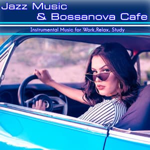 Jazz Music & Bossanova Cafe: Instrumental Music for Work, Relax, Study - Jazz Guitar Music Academy