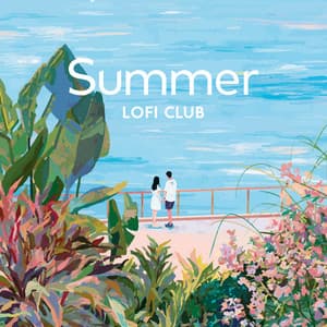 Summer Lofi Club: Beach Day Listening and Drinking Peach Lemonade - Chill Music Universe