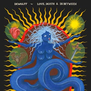 Love, Death & In Between - DeWolff