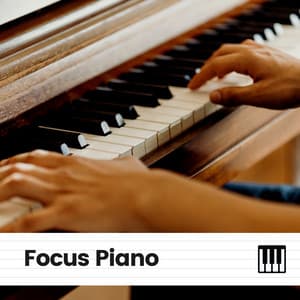 Focus Piano - Soft Piano Music