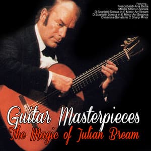 Guitar Masterpieces: The Magic of Julian Bream - Domenico Scarlatti