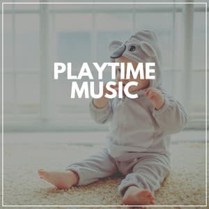 Playtime Music - Bright Baby Lullabies