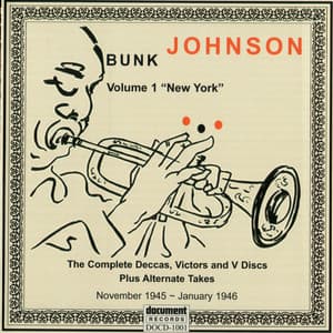 Bunk Johnson Volume 1 - New York - Bunk Johnson