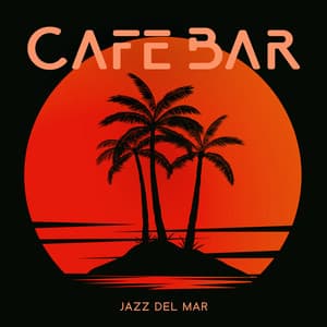 Cafe Bar Jazz Del Mar - Jim Ally