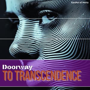 Mindfulness Is the Doorway to Transcendence - Garden of Hertz