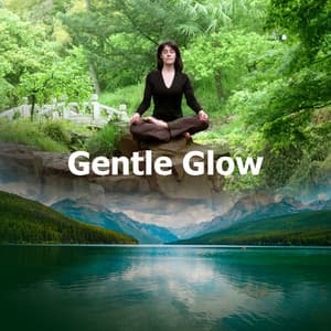 Gentle Glow - Zen Meditation Music Academy