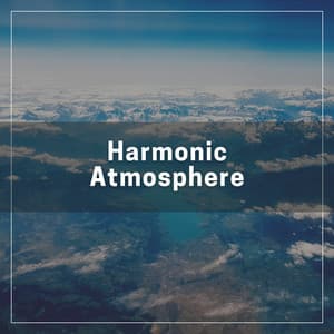 Harmonic Atmosphere - Best Relaxing Music