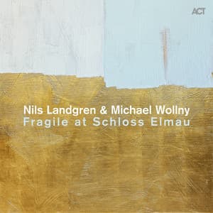 Fragile at Schloss Elmau - Nils Landgren