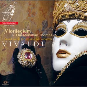 Vivaldi: Sacred Works for Soprano and Concertos - Antonio Vivaldi