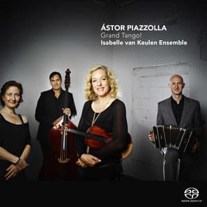 Grand Tango! - Isabelle van Keulen Ensemble