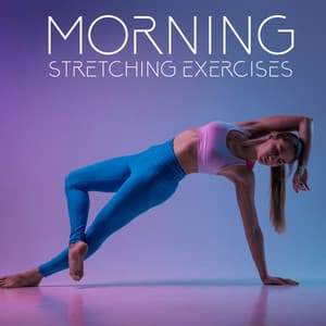 Morning Stretching Exercises - Motivational Music for Active and Healthy Lifestyle - DJ EDM Workout