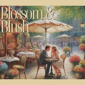 Blossom & Blush: Romantic Ballads for the Soul - Love Music Zone