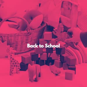 Back to School - Childrens Bedtime Music