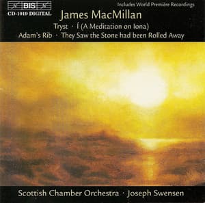 Macmillan: Tryst / I  / Adam - James MacMillan