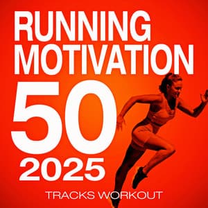 50 Motivation Tracks – 2025 Running Workout - Workout Music