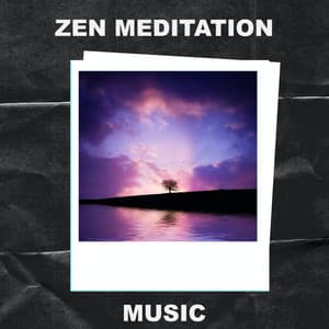 Zen Meditation Music - Zen Meditation Music