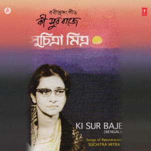 Ki Sur Baje - Suchitra Mitra