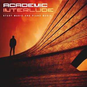 Academic Interlude - Study Music And Piano Music
