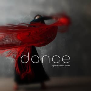 dance - Spanish Guitar Chill Out