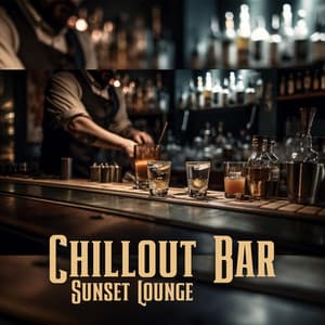 Chillout Bar Sunset Lounge - Electro Lounge All Stars