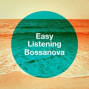 Easy Listening Bossanova - Bossa Nova All-Star Ensemble