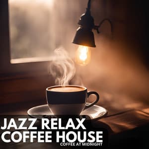 Coffee at Midnight - Jazz Relax Coffee House