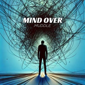 Mind Over Muddle: Unwind the Wires of Your Mind - Sound Effects Zone
