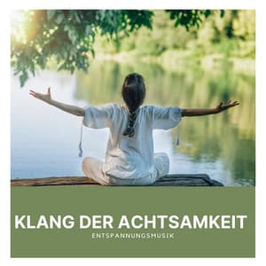 Klang der Achtsamkeit: Spa Hintergrundmusik - Entspannungsmusik