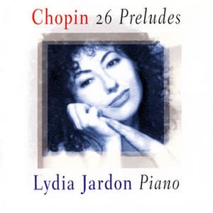 Chopin: 26 Preludes - Lydia Jardon